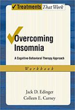Overcoming Insomnia: A Cognitive-Behavioral Therapy Approach Workbook (Treatments That Work)