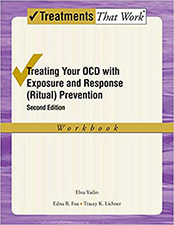 Treating Your OCD with Exposure and Response (Ritual) Prevention Therapy: Workbook (Treatments That Work)