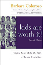 Kids Are Worth It! : Giving Your Child The Gift Of Inner Discipline