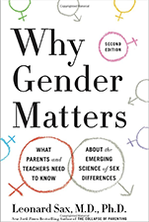Why Gender Matters, Second Edition: What Parents and Teachers Need to Know About the Emerging Science of Sex Differences
